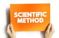 Scientific Method is an empirical method of acquiring knowledge that has characterized the development of science since at least Royalty Free Stock Photo