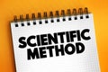 Scientific Method is an empirical method of acquiring knowledge that has characterized the development of science since at least Royalty Free Stock Photo