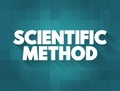 Scientific Method is an empirical method of acquiring knowledge that has characterized the development of science since at least Royalty Free Stock Photo