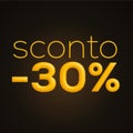 Sconto 30%, italian words for 30% off discount, 3d rendering on black background Royalty Free Stock Photo