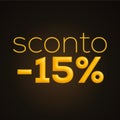 Sconto 15%, italian words for 15% off discount, 3d rendering on black background Royalty Free Stock Photo