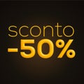 Sconto 50%, italian words for 50% off discount, 3d rendering on black background Royalty Free Stock Photo