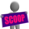 Scoop Sign Character Displays Gossipmonger Or Intimate Tatter