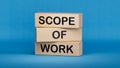 Scope of Work symbol. Concept words Scope of Work on wooden blocks.Business and Scope of Work concept