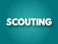 Scouting text quote, concept background Royalty Free Stock Photo