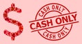 Scratched Cash Only Seal and Red Love Heart Dollar Symbol Mosaic Royalty Free Stock Photo