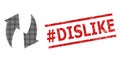 Scratched hashtag Dislike Stamp and Halftone Dotted Refresh