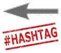 Scratched hashtag Hashtag Seal and Halftone Dotted Sharp Arrow Left