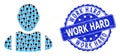 Scratched Work Hard Round Seal Stamp and Fractal Worker Icon Mosaic