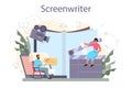 Screenwriter concept. Person create a screenplay for movie. Author