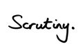 Scrutiny