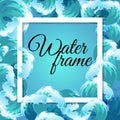 Sea blue water wave frame, ocean border background design element for banner or greeting card, decoration vector