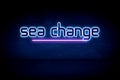 Sea change - blue neon announcement signboard