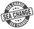 sea change stamp. sea change label. round grunge sign Royalty Free Stock Photo