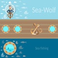 Sea and sailing, sailor, ship, fishing, anchor, vector banners