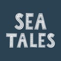 Sea Tales hand drawn lettering