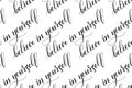 Seamless Brush calligraphy Believe In Yourself Royalty Free Stock Photo