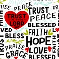 Seamless christian pattern with hand lettering words Trust in the Lord, Hope, Love, Faith, Blessed and with heart