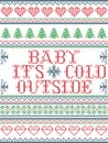 Seamless Christmas pattern Baby its cold outside style, inspired by Norwegian Christmas, festive winter in cross stitch Royalty Free Stock Photo