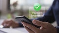 Payment successful notification on smartphone for completed transaction. Royalty Free Stock Photo