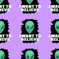 Seamless pattern with Aliens green heads and lettering - I want to believe. Smiling visitors, Martians. Vector illustration,