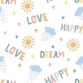 Seamless Pattern. Hand-drawn sun, clouds with rain in boho style. Inscriptions - love, dream and happy. Scandinavian design in