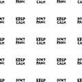 Seamless pattern. Keep calm, don`t panic. Motivational quote. Cute hand drawn lettering in modern scandinavian style. Isolated on Royalty Free Stock Photo
