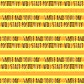 Seamless pattern. Smile and your day will start positively. Vector stock illustration eps10.