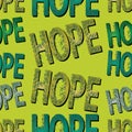 Seamless pattern with the words hope. Vector illustration. Royalty Free Stock Photo