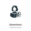 Seamstress vector icon on white background. Flat vector seamstress icon symbol sign from modern professions & jobs collection for