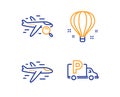 Search flight, Air balloon and Airplane icons set. Truck parking sign. Find travel, Sky travelling, Plane. Vector