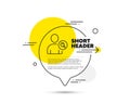 Search User line icon. Profile Avatar sign. Vector