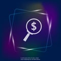 Searching magnifier glass dollar. Money vector neon light icon.