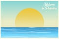 Seascape. Sunset on the ocean. Sunrise Postcard. Welcome to paradise. Summer background. Vector illustration
