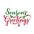 Season s Greetings calligraphy hand lettering isolated on white. Merry Christmas and Happy New Year typography poster. Easy to