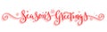 SEASON`S GREETINGS red brush calligraphy banner Royalty Free Stock Photo