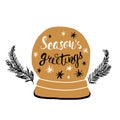 Seasons greeting- unique handwritten lettering made with ink and dry brush. Glass Christmas Snowball with greeting.