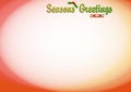 Seasons Greetings Background Royalty Free Stock Photo