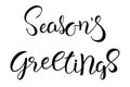 Seasons greetings brush hand lettering text isolated Royalty Free Stock Photo