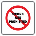 Second use prohibited sign Royalty Free Stock Photo