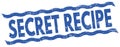 SECRET RECIPE text on blue lines stamp sign