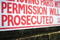 Part of a warning sign, permission, prosecuted