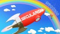 Secularism lead to achieving success in business and life. Cartoon rocket labeled with text Secularism, flying high in the blue