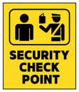 Security checking point, information sign with text and the silhouette of guard checking an ID