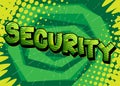 Security. Comic book word text on abstract comics background.
