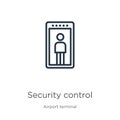 Security control icon. Thin linear security control outline icon isolated on white background from airport terminal collection. Royalty Free Stock Photo