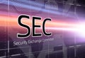 Security Exchange Committee SEC. Independent agency of the United States federal government.