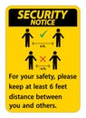 Security Notice Keep 6 Feet Distance,For your safety,please keep at least 6 feet distance between you and others