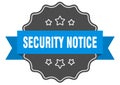 security notice label. security notice isolated seal. sticker. sign