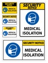 Security Notice Medical Isolation Sign Isolate On White Background,Vector Illustration EPS.10